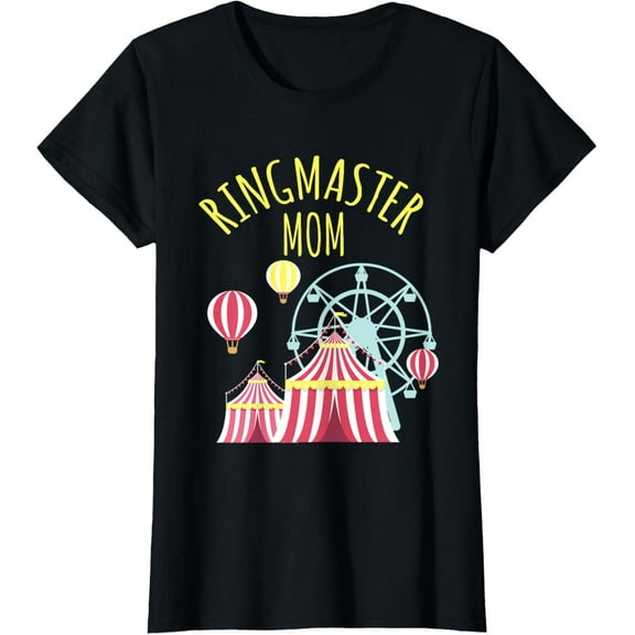 Ringmaster Mom Circus Staff Carnival Tent Theme Birthday T-ShirtMen and women, Black T-shirt, size: Extra large