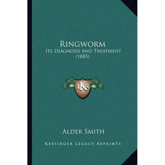 Ringworm: Its Diagnosis and Treatment (1885)