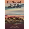 thumbnail image 1 of Rio Grande Sand in Your Shoes, 1 of 1