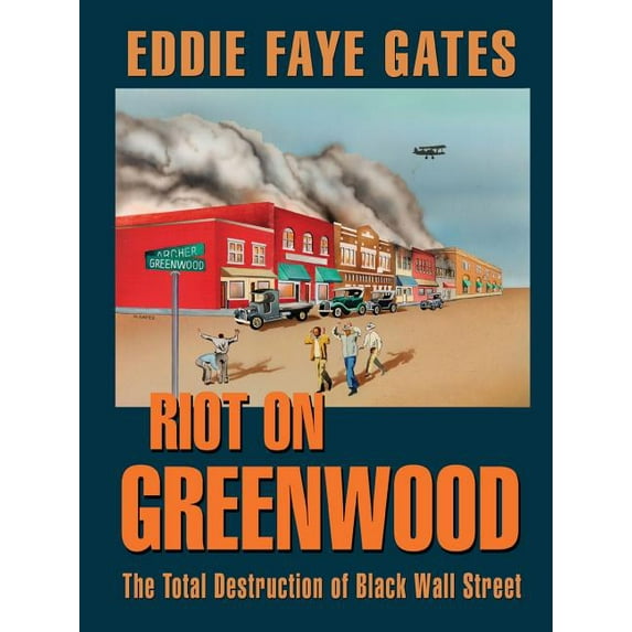 Riot on Greenwood: The Total Destruction of Black Wall Street, (Paperback)