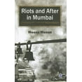 thumbnail image 1 of Riots and After in Mumbai : Chronicles of Truth and Reconciliation (Hardcover), 1 of 1