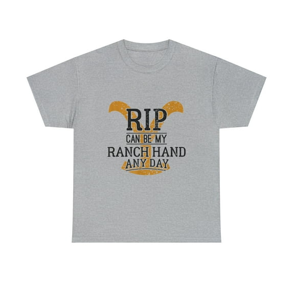 Rip Can Be My Ranch Hand Any Day Rip Wheeler Yellowstone ClassicTshirt