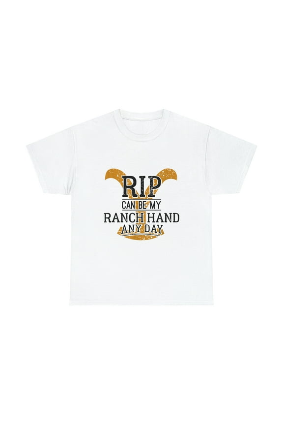 Rip Can Be My Ranch Hand Any Day Rip Wheeler Yellowstone ClassicTshirt