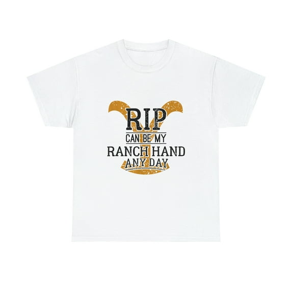 Rip Can Be My Ranch Hand Any Day Rip Wheeler Yellowstone ClassicTshirt