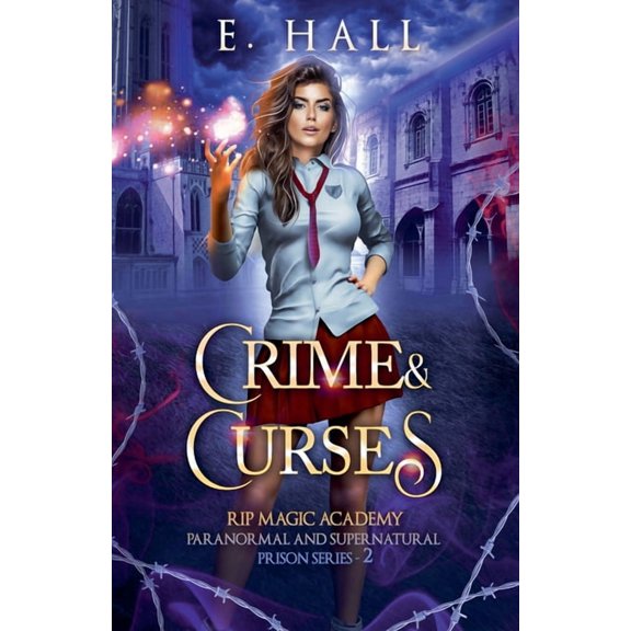 Rip Magic Academy Paranormal Romance: Crime and Curses (Series #2) (Paperback)
