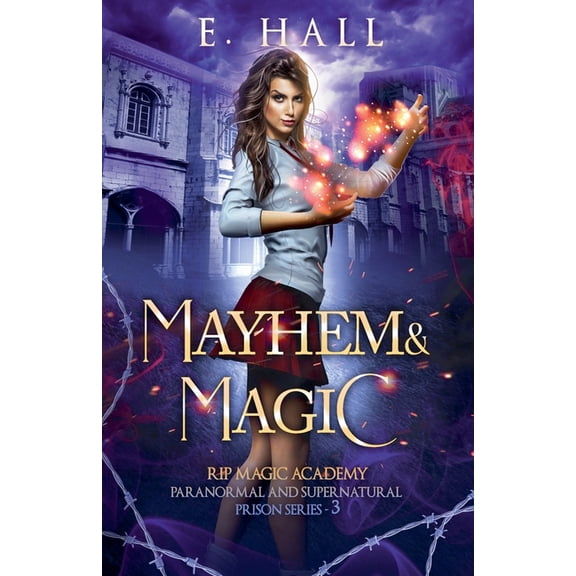 Rip Magic Academy Paranormal Romance Mayhem and Magic, Book 3, (Paperback)