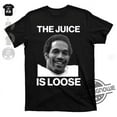Rip Oj Simpson The Juice Is Loose Shirt Oj Simpson Shirt Oj Simpson