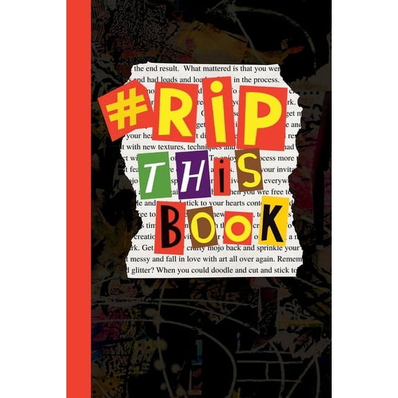 Rip This Book: Create and destroy activity book with prompts to draw, doodle, paint, stick, smudge, collage and inspire , (Paperback)