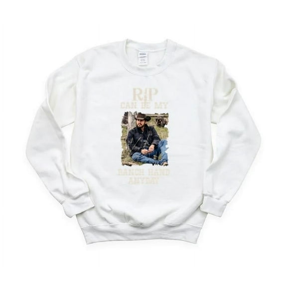 Rip Wheeler Can Be My Ranch Hand Any Day TV Show Dutton SweatShirt Unisex, up to 5XL