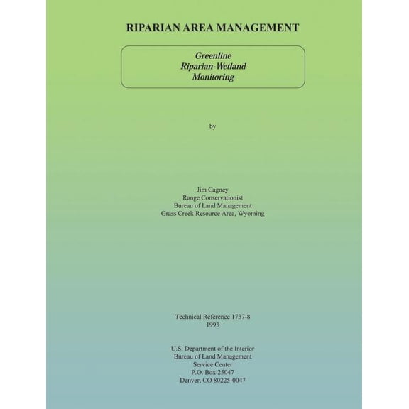 Riparian Area Management: Greenline Riparian-Wetland Monitoring (Paperback)