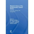 thumbnail image 1 of Riparian Areas of the Southwestern United States: Hydrology, Ecology, and Management, (Hardcover), 1 of 1