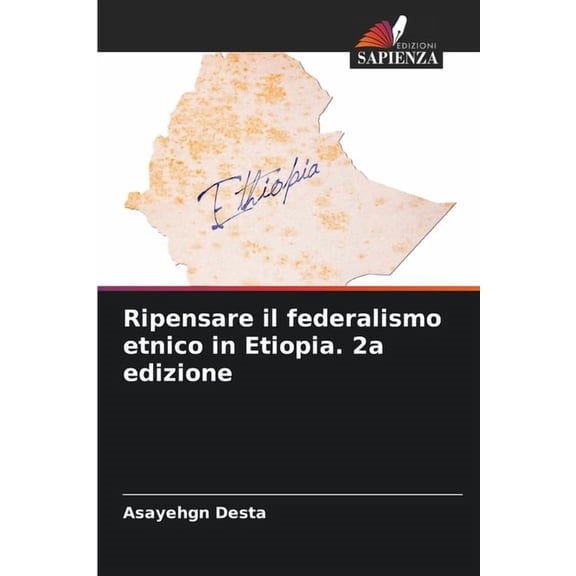 Ripensare il federalismo etnico in Etiopia. 2a edizione, (Paperback)