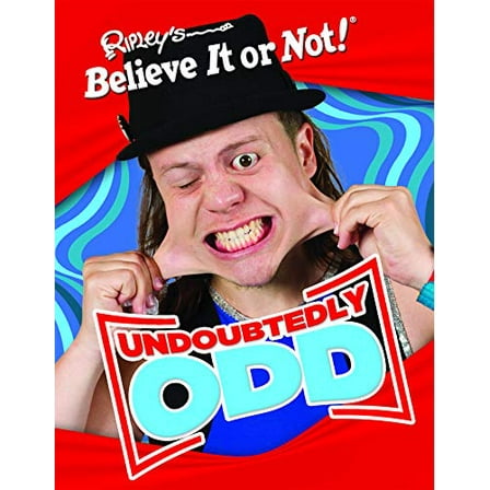 Pre-Owned Ripley's Believe It or Not: Undoubtedly Odd (Hardcover) by Ripley's Believe It or Not!