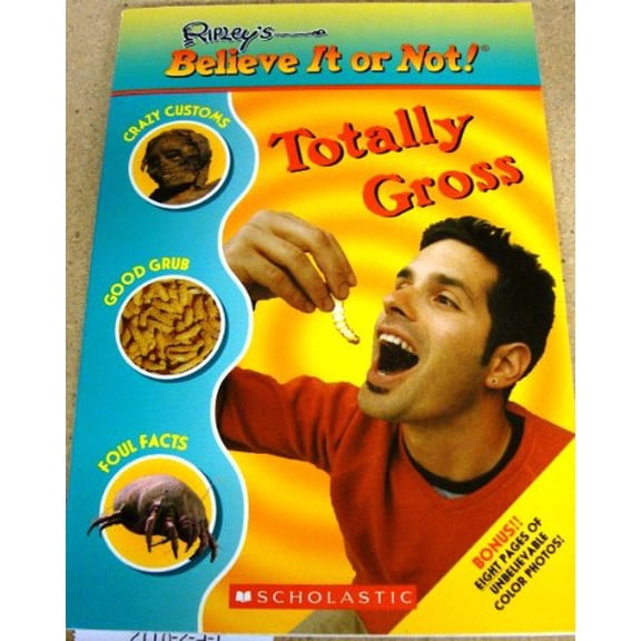 Pre-Owned Ripley's Believe It or Not: Totally Gross (Paperback) 0439717396 9780439717397