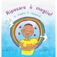 thumbnail image 1 of Beginningmind in Italian Riposare Ã¨ meglio!: Il meglio Ã¨ riposare! (Dzogchen per i piccoli - Insegnare l'amore per se stessi e la compassione att, Book 5, (Hardcover), 1 of 1