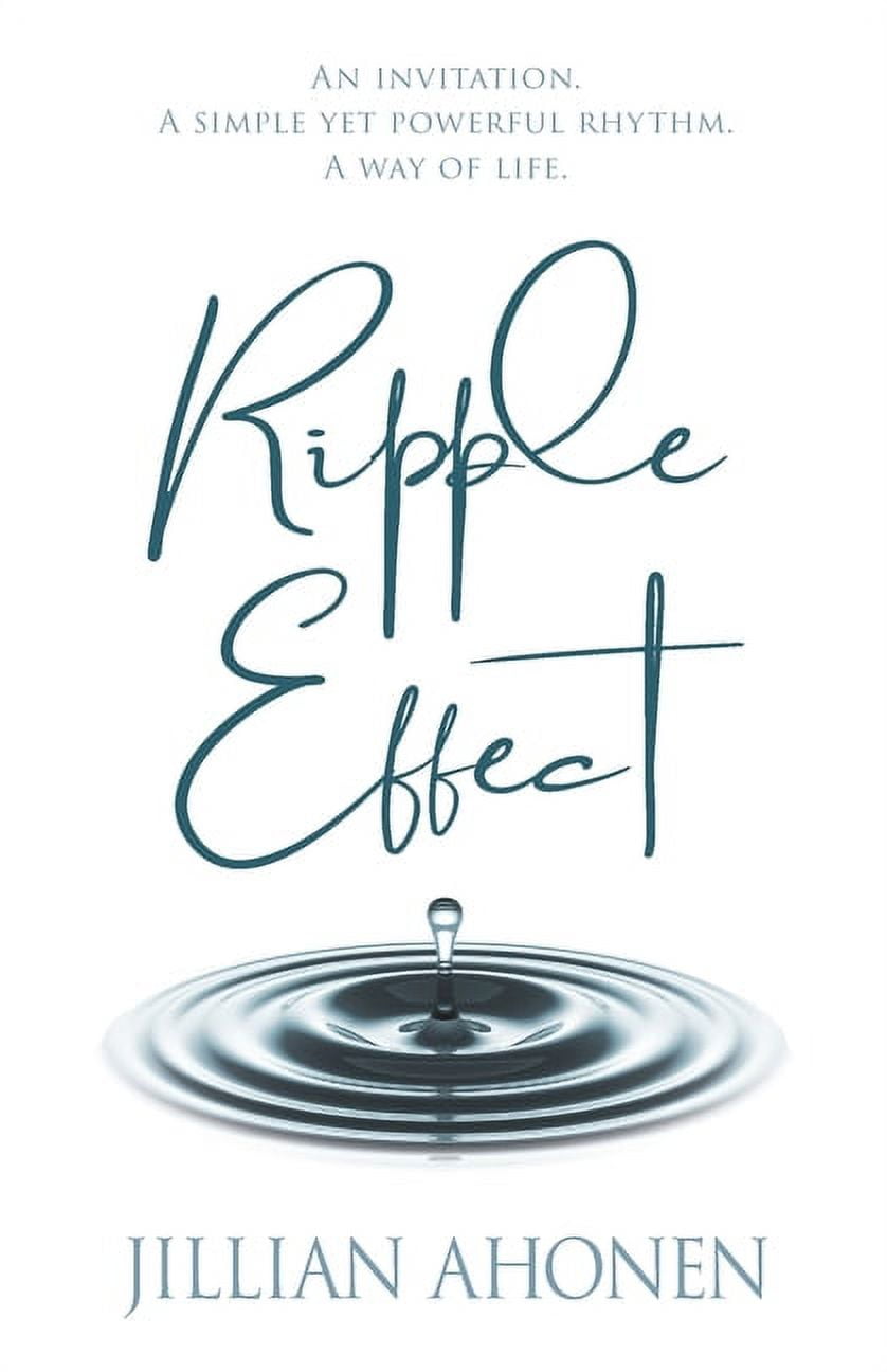 Ripple Effect : A Transformational Journey into God's Heart That Will ...