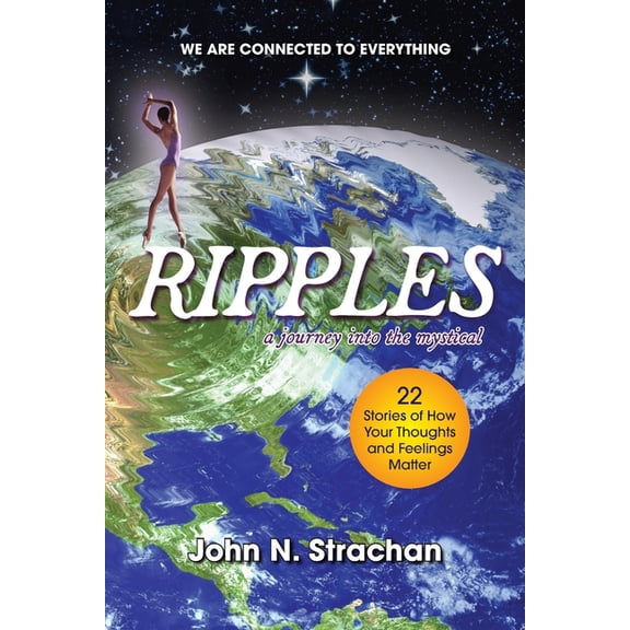 Ripples: A Journey into the Mystical, (Paperback)