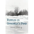 thumbnail image 1 of Ripples in Opperman's Pond, (Paperback), 1 of 1