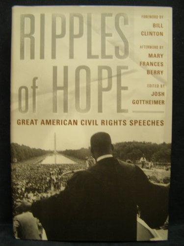 Pre-Owned Ripples of Hope : Great American Civil Rights Speeches ...