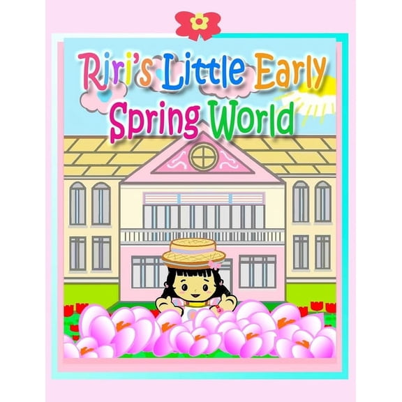 Riri's Stories Collection Riri's Little Early Spring World, Book 2, (Paperback)