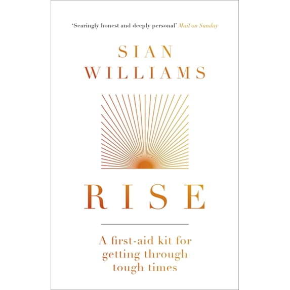 Rise : A first-aid kit for getting through tough times (Paperback)