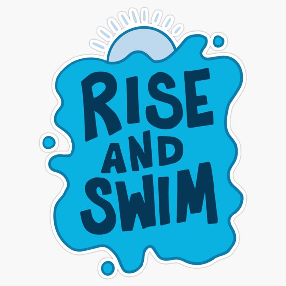 Rise And Swim Swimming Graphic Morning Pool Workout Sticker