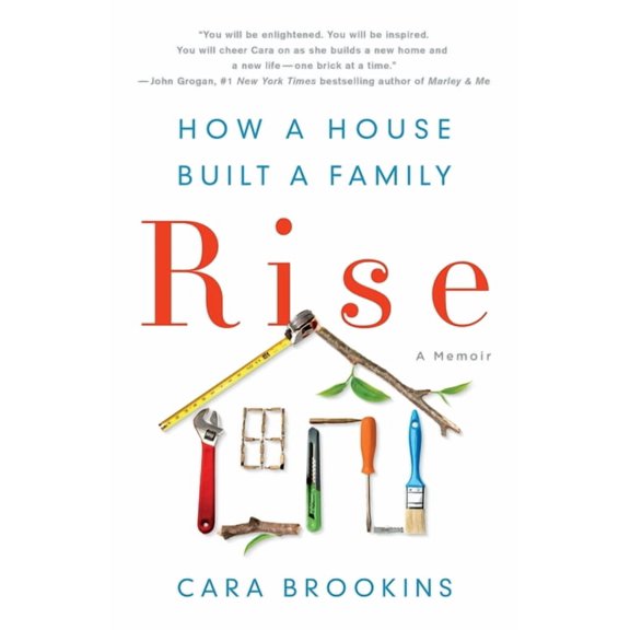 Rise: How a House Built a Family, (Paperback)