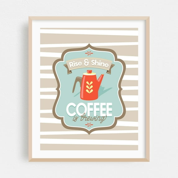 Rise & Shine Coffee is Brewing // Typography // Seafoam Blue-Green, Khaki Brown, Red, Yellow, White // Kitchen Decor // V1 - Digital Art Coffee Kitchen Decor Oak Framed Wall Art Print 18 x 24 inches