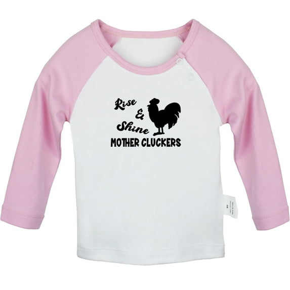 Rise & Shine Mother Cluckers Funny T shirt For Baby, Newborn Babies T-shirts, Infant Tops, 0-24M Kids Graphic Tees Clothing (Long Pink Raglan T-shirt, 0-6 Months)