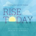 thumbnail image 1 of Pre-Owned Rise Today: Trusting God and His Promise (Hardcover) 1639931104 9781639931101, 1 of 1