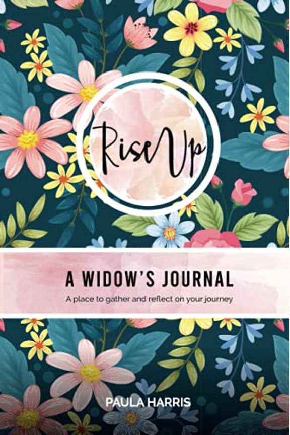 Pre-Owned Rise Up: A Widow's Journal (Paperback) by Paula Harris