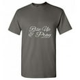 thumbnail image 1 of Rise Up And Pray Funny Graphic Tee For Christmas Sarcastic Hilarious Fit Well T shirt Xmas Birthday Gift Adult Humor T Shirt, 1 of 5