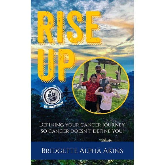 Rise Up: Defining Your Cancer Journey, So Cancer Doesn't Define You, (Paperback)