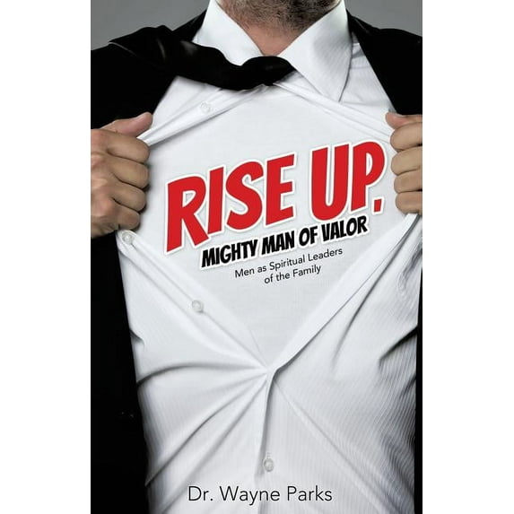 Rise Up, Mighty Man of Valor, (Paperback)