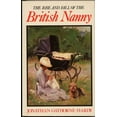 thumbnail image 1 of Pre-Owned The rise and fall of the British nanny (Paperback) 0297786202 9780297786207, 1 of 1