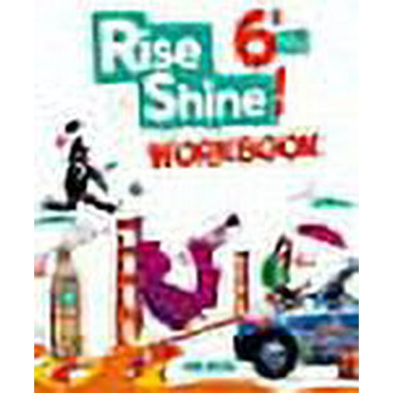 Rise and Shine 6e - Workbook - version papier