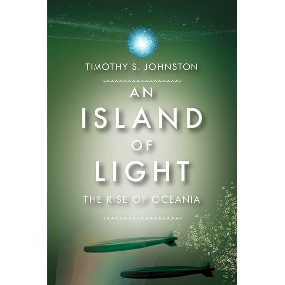 The Rise of Oceania: An Island of Light (Series #4) (Paperback)