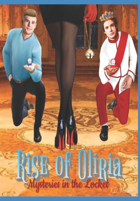 Rise of Oliria Rise of Oliria: Mysteries in the Locket, Book 1, (Paperback)