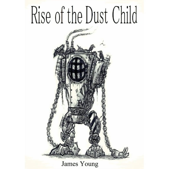 Rise of the Dust Child, (Paperback)