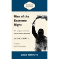 thumbnail image 1 of Rise of the Extreme Right: A Lowy Institute Paper: Penguin Special : The New Global Extremism and the Threat to Democracy (Paperback), 1 of 1