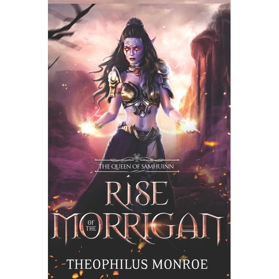 Rise of the Morrigan: The Queen of Samhuinn: An Epic in Fantasy Mythology
