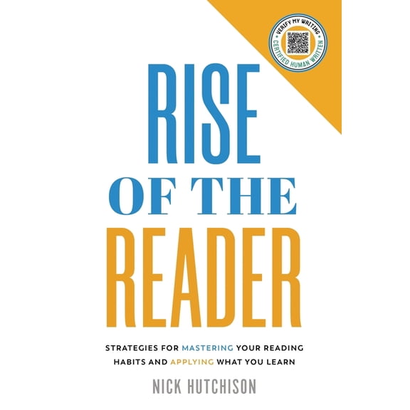 Rise of the Reader: Strategies For Mastering Your Reading Habits and Applying What You Learn, (Paperback)