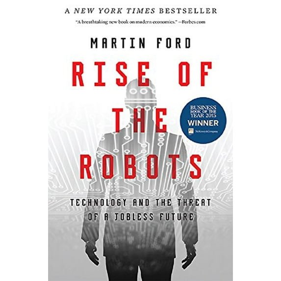 Pre-Owned Rise of the Robots: Technology and the Threat of a Jobless Future (Hardcover) 0465059996 9780465059997