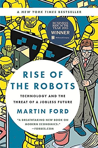 Pre-Owned Rise of the Robots: Technology and the Threat of a Jobless Future (Paperback) 0465097537 9780465097531