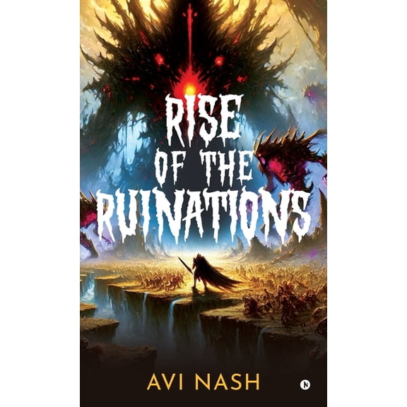 Rise of the Ruinations (Essence Guild Series) Part A, (Hardcover)