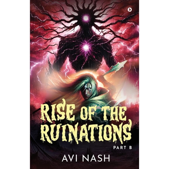 Rise of the Ruinations (Essence Guild Series) Part B, (Paperback)