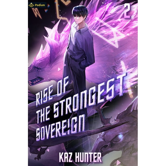 Rise of the Strongest Sovereign: A Live- Rise of the Strongest Sovereign 2: A Post-Apocalyptic Litrpg, Book 2, (Paperback)