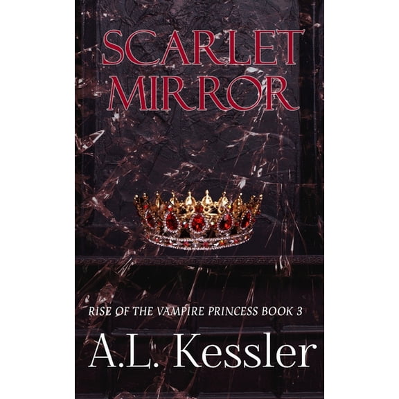 Rise of the Vampire Princess Scarlet Mirror, Book 3, (Paperback)