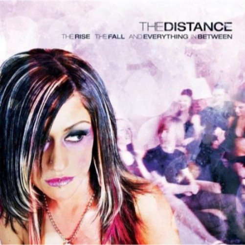 The Rise, the Fall, and Everything in Between (CD) by The Distance