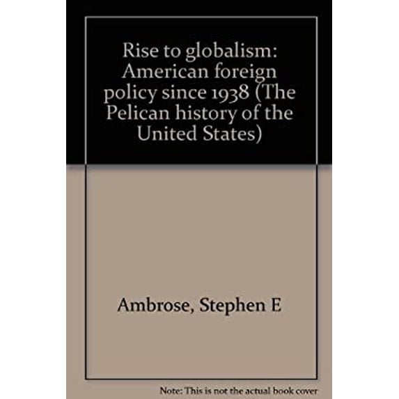 Pre-Owned Rise to Globalism: American Foreign Policy, 1938-1972 (Hist of the USA) (Hardcover) 0713902701 9780713902709
